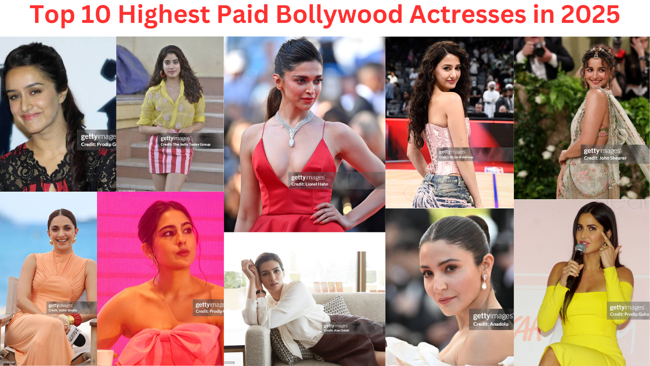 Top 10 Highest Paid Bollywood Actresses in 2025